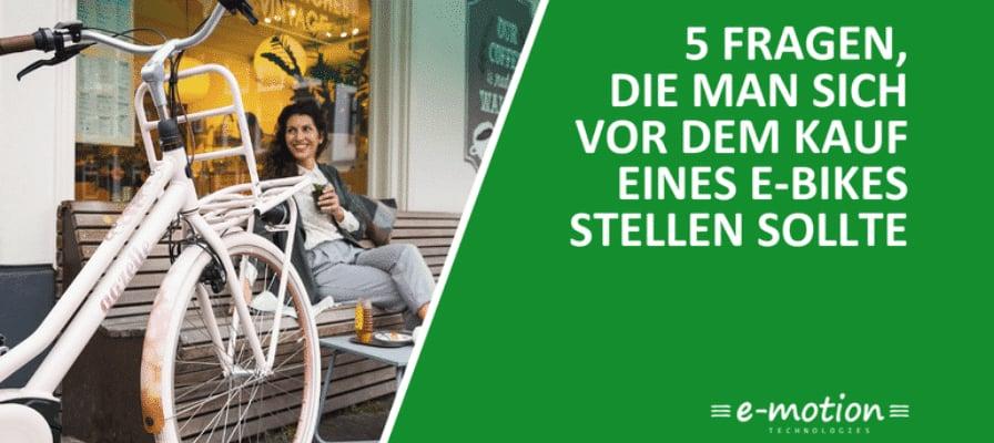 5 wichtige Fragen vor dem Kauf eines E-Bikes – Tipps und Infos